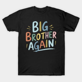 Big brother again T-Shirt